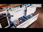  True Residential 24-inch, 5 cu.ft. Built-in Refrigerator Drawers TURADA-24-D-A~S EXTERNAL_VIDEO 1